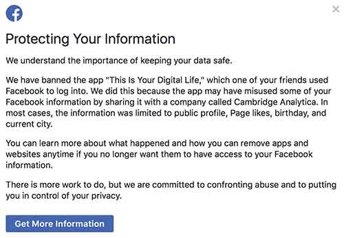 Facebok message warning that your personal information may have been sucked up by a company hired to perform political sabotage.