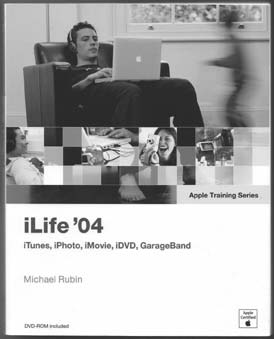 Apple Training Series: iLife '04